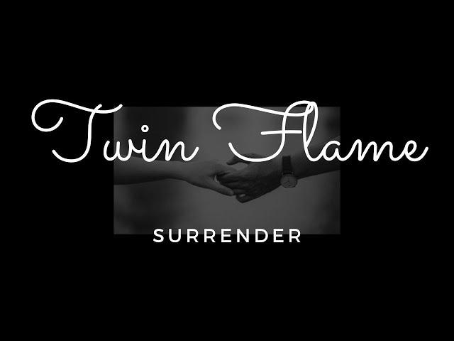 The Twin Flame Surrender Stage