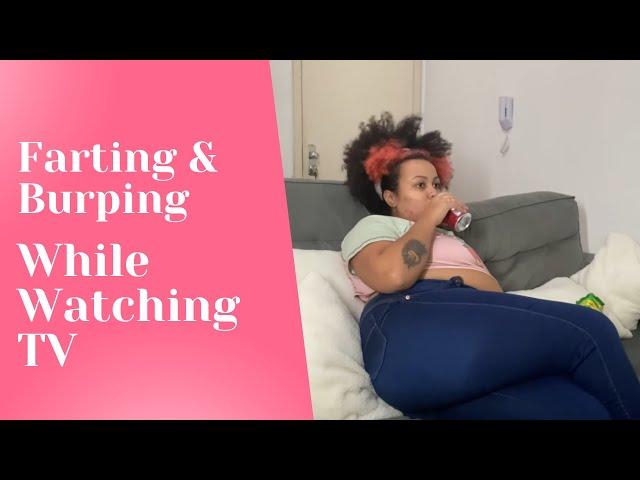 AnnaCutiepiie - Farting & Burping While Watching TV