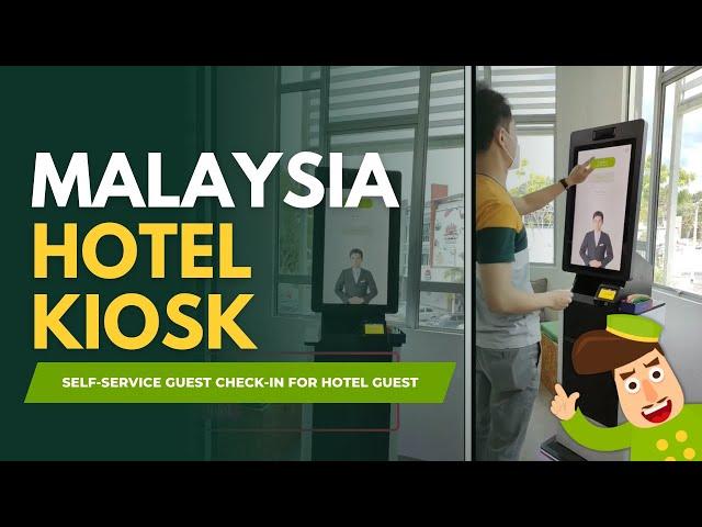 Malaysia Hotel Kiosk System - Softinn Kiosk. Self-service Guest Check-in for Hotel Guest.