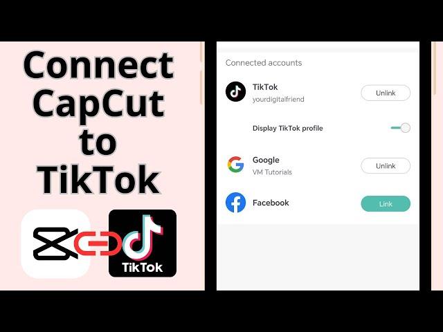 How to Connect CapCut to TikTok (2023)