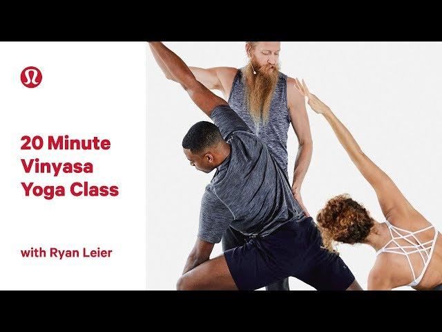 20 Minute Vinyasa Yoga Class with Ryan Leier | lululemon