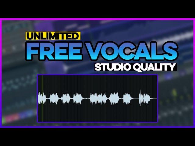 Unlimited Free Vocals | Studio Quality