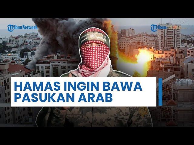 Hamas Diduga Berencana Bawa Pasukan Arab ke Medan Perang di Jalur Gaza, Ditujukan sebagai Penyangga