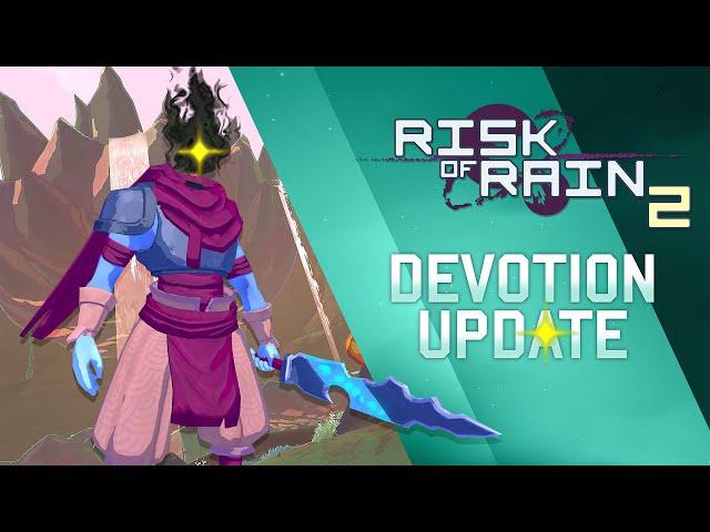 Risk of Rain 2 - Devotion Update