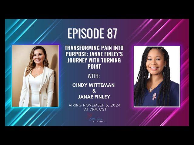 Transforming Pain into Purpose: Janae Finley’s Journey with Turning Point (87)