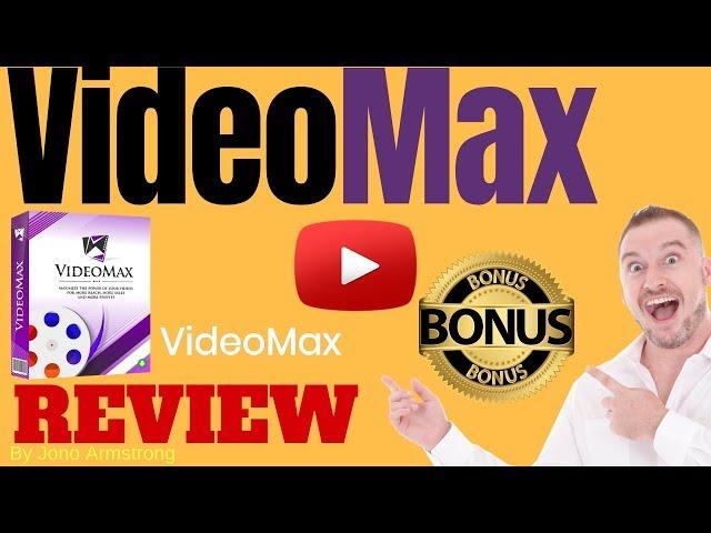 Videomax Review ️ WARNING ️ DON'T BUY VIDEO MAX WITHOUT MY  CUSTOM  BONUSES!