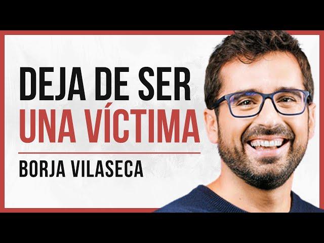 Cómo cambiar tu vida con el autoconocimiento ― Borja Vilaseca