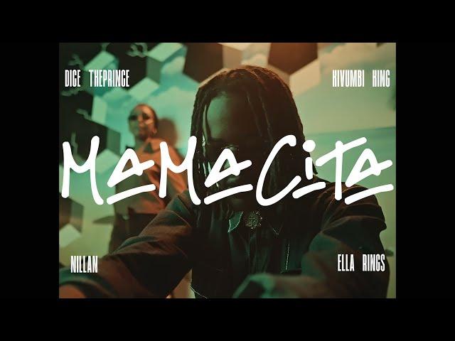 Dice The Prince - Mamacita ft Kivumbi King, Nillan & Ella Rings (Official Music Video)