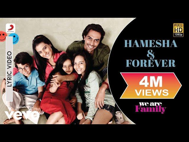 Hamesha & Forever Lyric Video - We Are Family|Kareena, Kajol|Sonu Nigam, Shreya Ghoshal