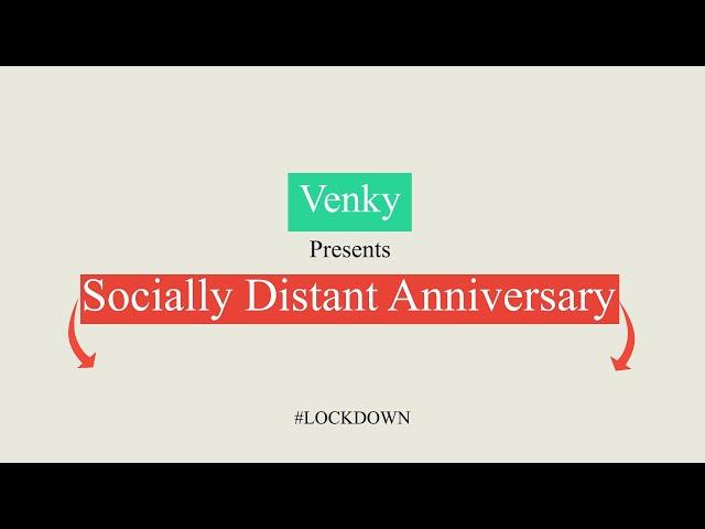 "Socially Distant Anniversary" Short Film | Vyankatesh Bankar | Sayali Kothekar | By Venky Media.