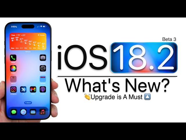 iOS 18.2 Beta 3 is Out! - What's New? (Apple Intelligence)