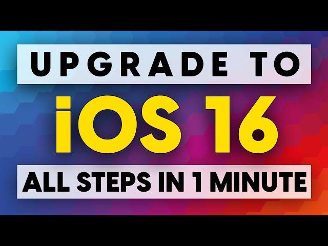 Upgrade to iOS 16 (All steps in 1 Minute)