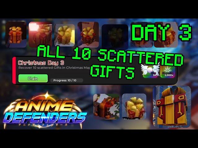 ALL 10 SCATTERED GIFTS LOCATIONS (Christmas Day 3 Quest) - Anime Defenders