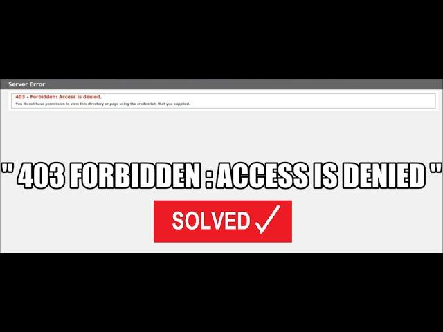 How to solve when some users receive a '403 Forbidden : Access is denied' when accessing a webpage.