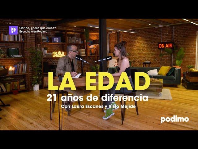 Cariño, ¿pero qué dices? - La edad con Laura Escanes y Risto Mejide