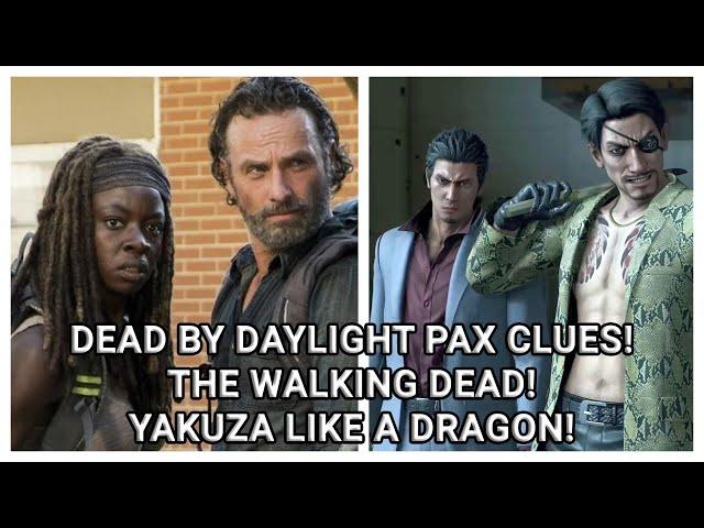 DEAD BY DAYLIGHT PAX CLUES! THE WALKING DEAD RICK & MICHONNE! YAKUZA LIKE A DRAGON KAZUMA & GORO!
