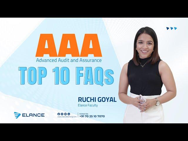 Top 10 FAQs | Advanced Audit and Assurance (AAA) | Ruchi Goyal | ACCA | Ruchi Goyal | Elance