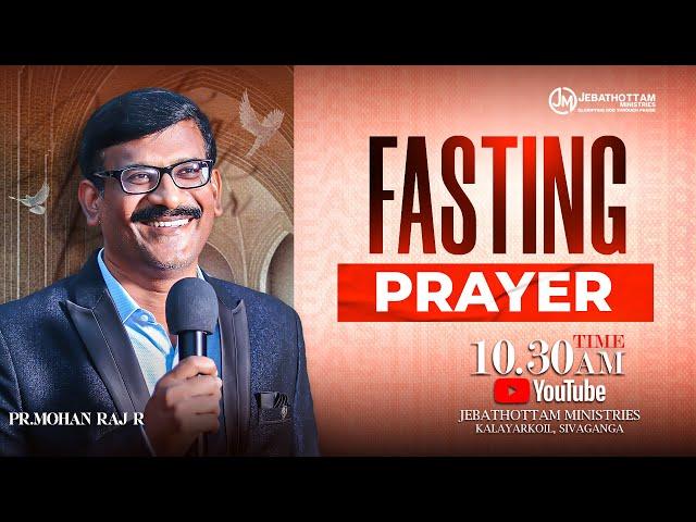 FASTING PRAYER |  10 June  2025 | Pr.Mohan Raj