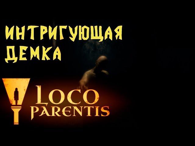 Loco Parentis - первый взгляд и обзор демо версии нового жуткого хоррора от создателей игры Protocol