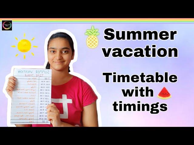 My Summer Vacation Timetable with Timings | Full day Timetable | Routine | Bani's Fun Place