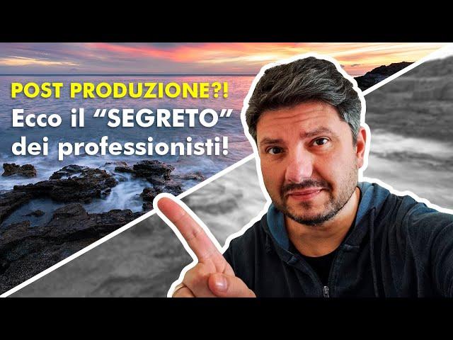 Post Produzione? Ecco il "SEGRETO" dei Professionisti! [+ 5 Consigli per FOTO migliori in Camera]