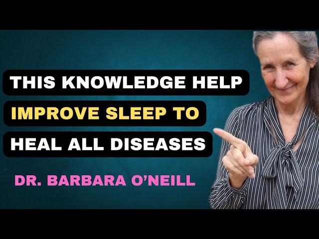 This knowledge help for deep sleep and heal all diseases  l Dr Barbara O' Neill