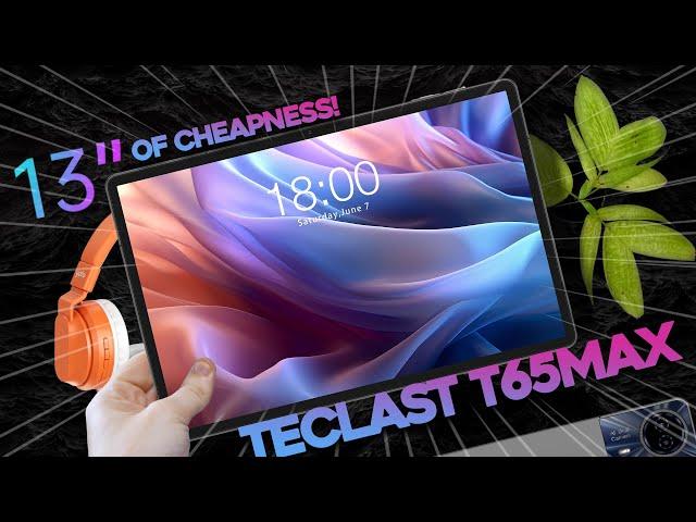 TECLAST T65MAX - The Budget Big Screen Experience.- Any good?