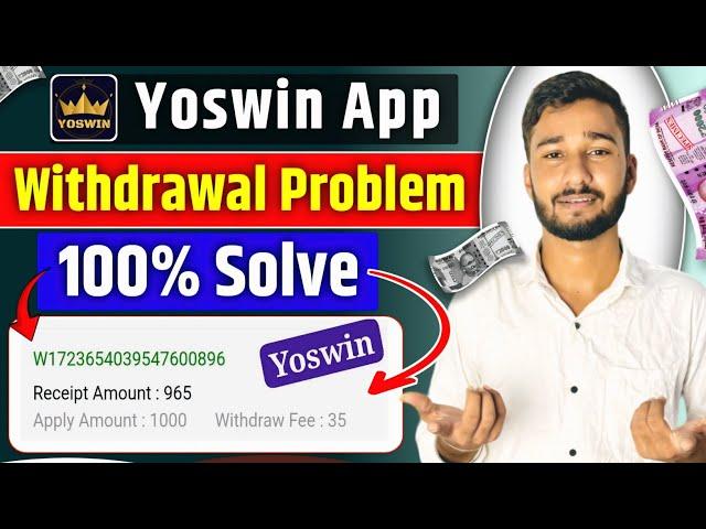 yoswin |yoswin withdrawal problem|yoswin app Real or Fake