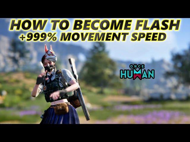 Once Human How To Become Flash! +1000% Movement Speed, Kill Enemy / Speedrun Any Silos Fast!