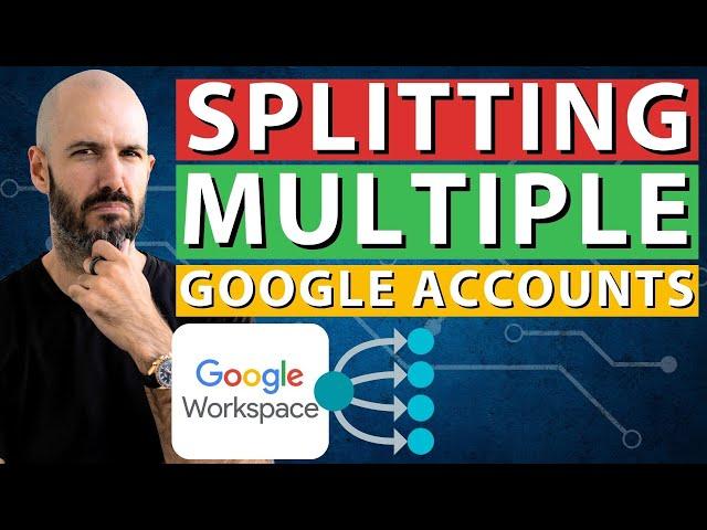 HARD TRUTH about Splitting Your Google Workspace Account! (from a tech expert)