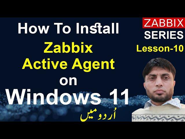 How To Install Zabbix Agent (Active) on Windows-11 | Zabbix 6 | Lesson 10 |