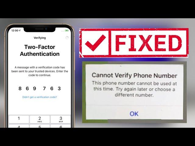 FIX Cannot Verify Phone Number This Number Cannot be Used at This Time Error on Apple ID