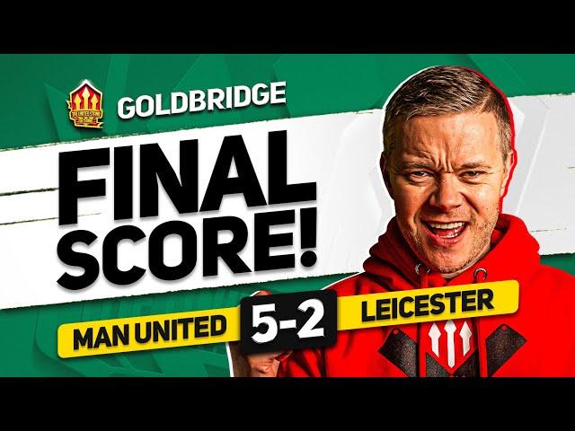 SHOCKING! Man Utd 5 2 Leicester GOLDBRDIGE Reacts