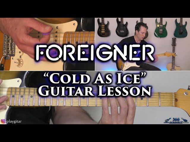 Foreigner - Cold as Ice Guitar Lesson