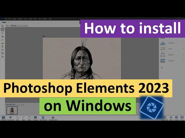 How to Install Adobe Photoshop Elements 2023 on Windows