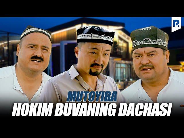 Mutoyiba - Hokim buvaning dachasi (hajviy ko'rsatuv)