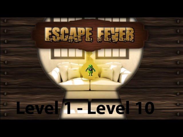 Escape Fever Level 1 - Level 10 Walkthrough