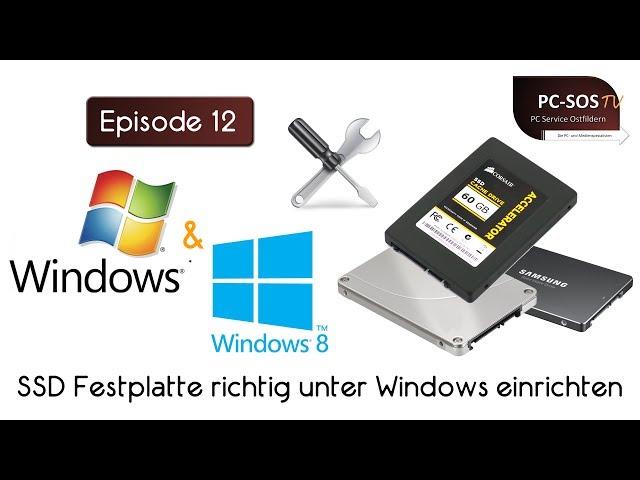 Wichtigste Einstellungen für SSD Festplatten unter Windows 7 & 8 - PC SOS TV