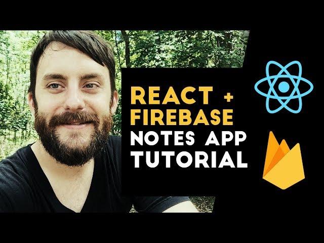 React with Firebase Notes / To-Do App Tutorial