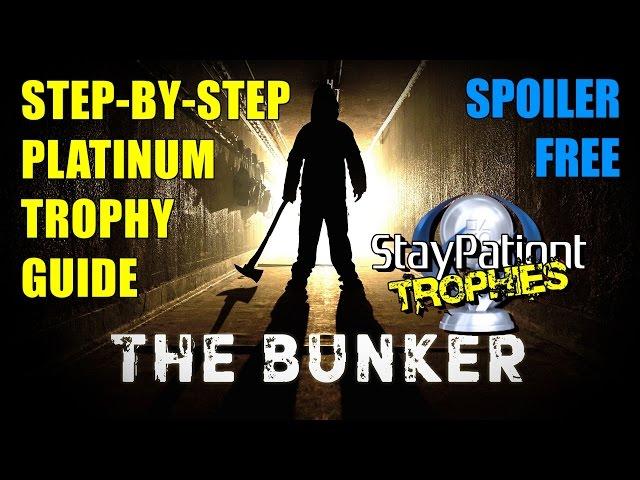 The Bunker | Trophy Guide - 90 Min Platinum! (Spoiler Free/With Commentary)