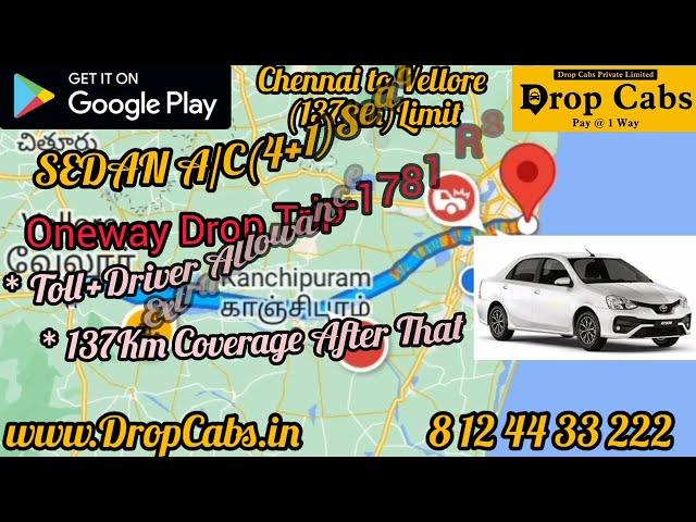 Chennai to Vellore Drop Cabs @ 1781Rs Oneway Drop Taxi, Round Trip