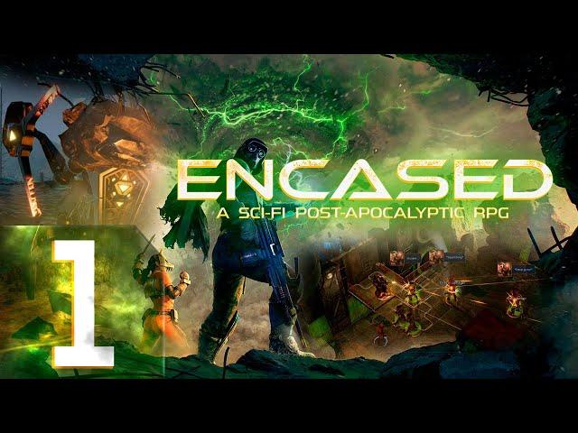 Encased: A Sci-Fi Post-Apocalyptic RPG - Первый раз - Максимальная сложность - Прохождение #1