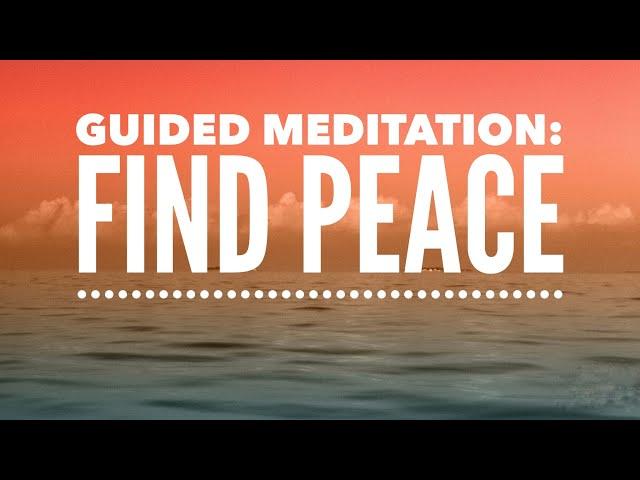 Meditative Mindset | 10 Minute guided mindfulness meditation: FIND PEACE