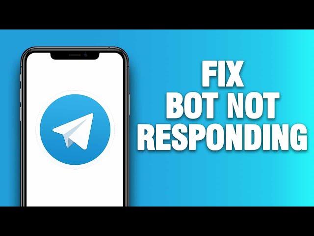 Telegram App Bot Not Responding - How To Fix | Quick Solution