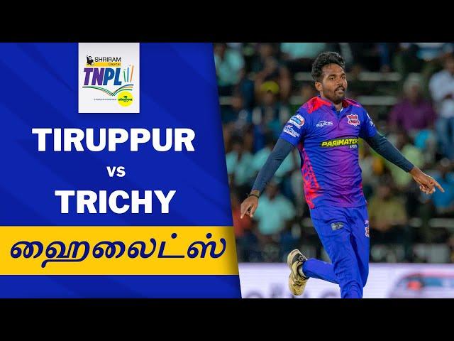 Tamil Highlights| IDream Tiruppur Tamizhans vs Ba11sy Trichy | TNPL