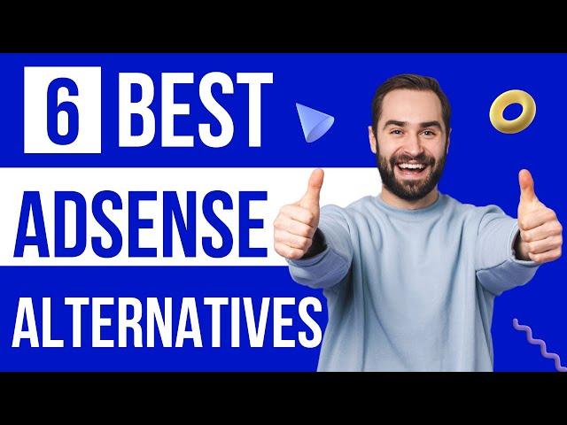 6 Best Google Adsense Alternatives For Blogger With Huge Earnings In 2022