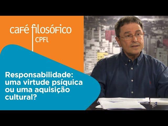 Responsabilidade: uma virtude psíquica ou uma aquisição cultural? | Ivan Capelatto