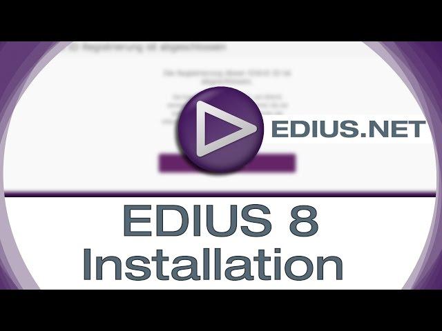 EDIUS.NET Podcast - EDIUS 8 installation