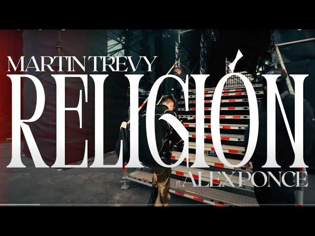 Martin Trevy - Religión ft @AlexPonceMusica (Official Video)