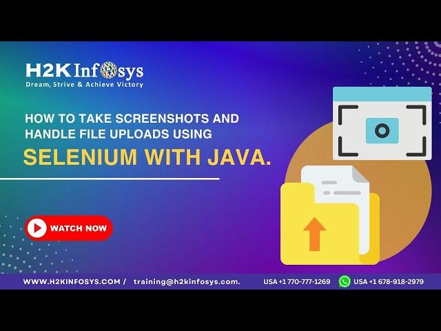 How to take screenshots and Handle file uploads using Selenium with Java